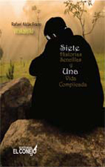Siete historias sencillas y una vida complicada