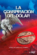 La conspiración del dolar