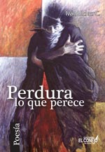 Perdura lo que perece