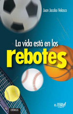 La vida está en los rebotes